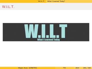 W.I.L.T. What I Learned Today?
W.I.L.T.
Марат Ахин (СПбГПУ) TO 2014 245 / 328
 