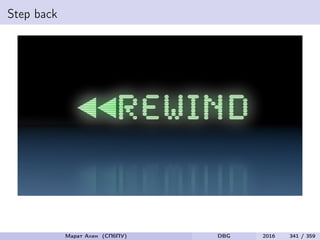 Step back
Марат Ахин (СПбПУ) DBG 2016 341 / 359
 