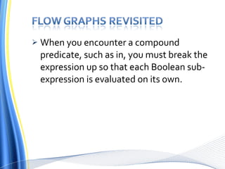 When you encounter a compound predicate, such as in, you must   break the expression up so that each Boolean sub-expression is evaluated on its own . 