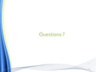 Questions ? 