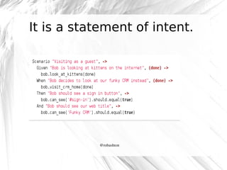 It is a statement of intent.

@robashton

 