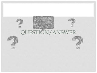 QUESTION/ANSWER
 