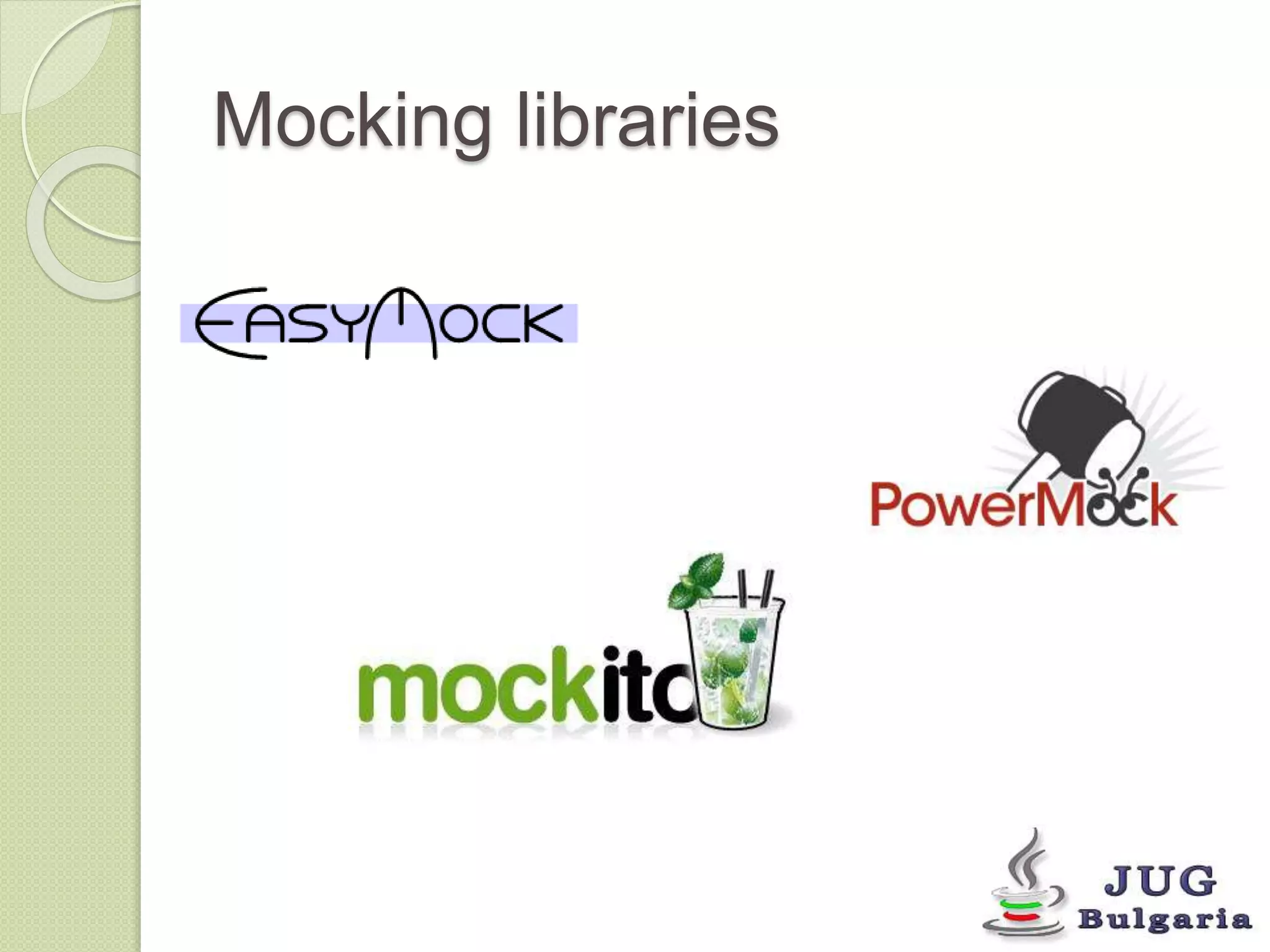 Mocking libraries 
 