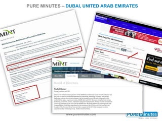 www.pureminutes.com
PURE MINUTES – DUBAI, UNITED ARAB EMIRATES
 
