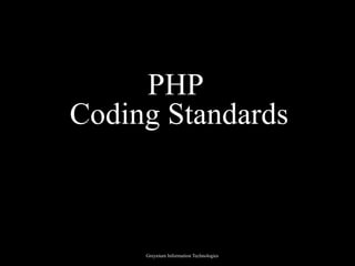 PHP  Coding Standards 