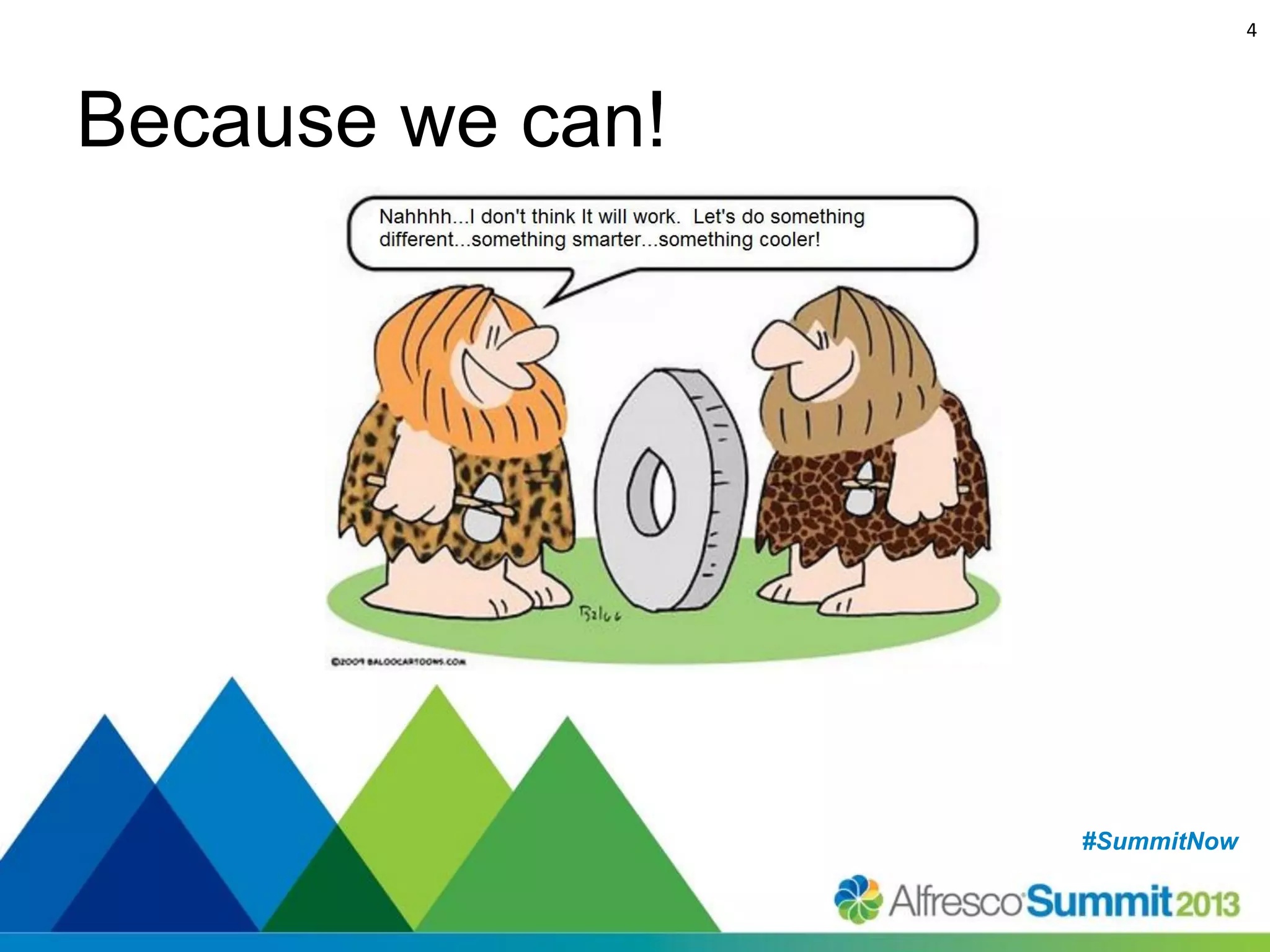 4

Because we can!

#SummitNow
#SummitNow

 
