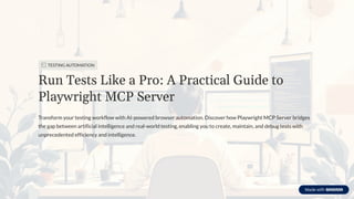 Run Tests Like a Pro: A Practical Guide to Playwright MCP Server | PDF