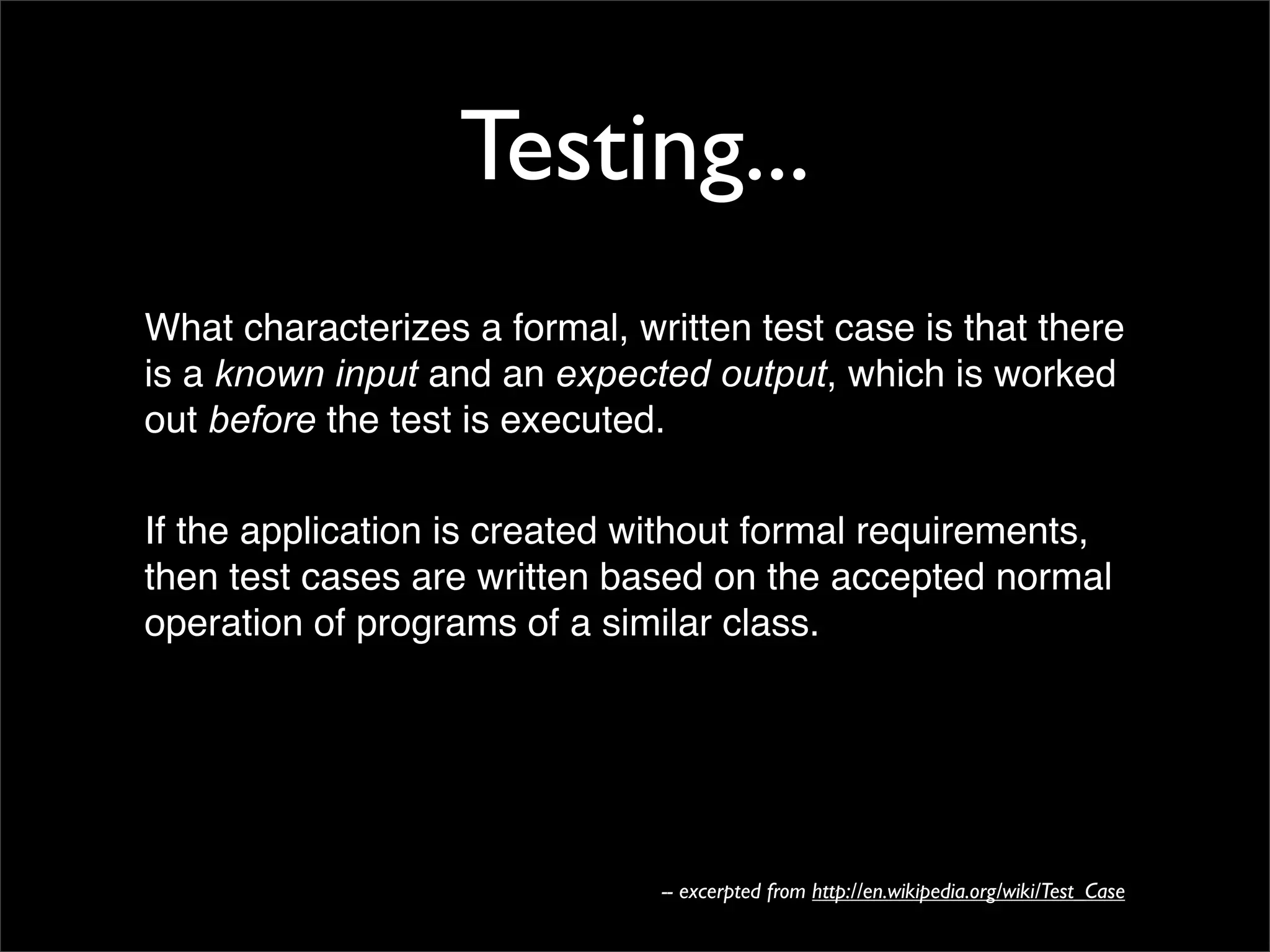 Testing Code and Assuring Quality