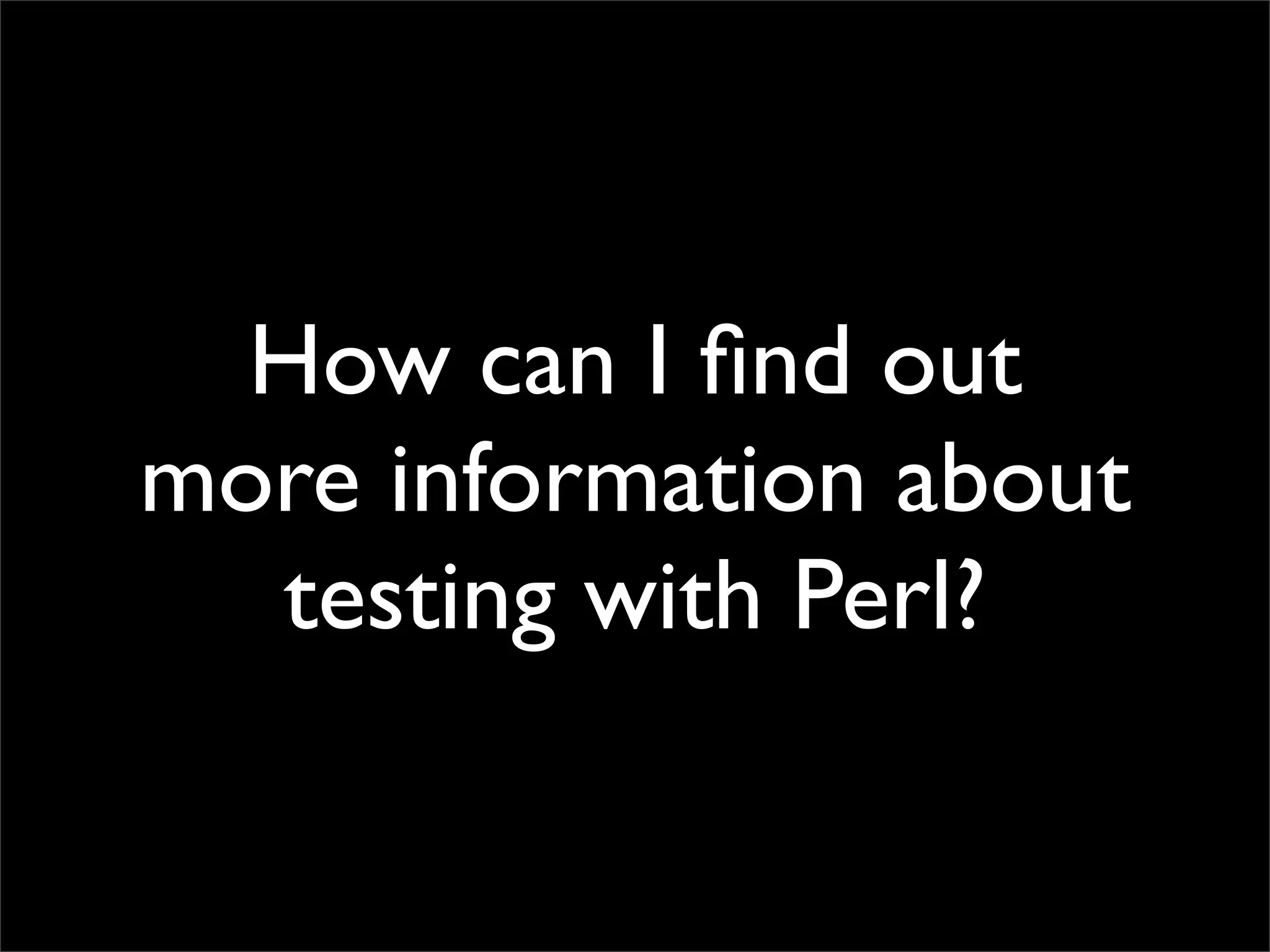 Testing Code and Assuring Quality