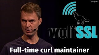 Full-time curl maintainer
@bagder@bagder
 