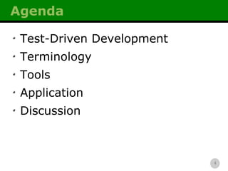 Agenda Test-Driven Development Terminology Tools Application Discussion 