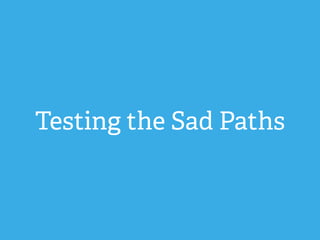 Testing sad-paths | PDF | Internet for Beginners | Internet