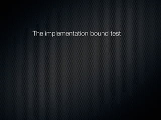The implementation bound test
 