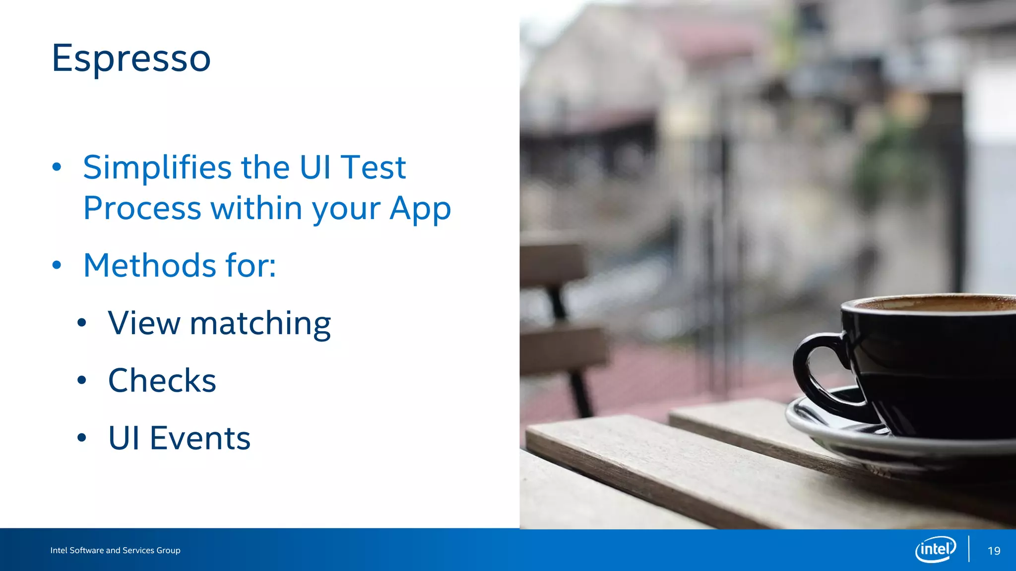 Intel Software and Services Group 23
Check the code!
Instrumented Test Package:
vilibra/app/src/main/androidTest/java/ecarrara/eng/vilibra/
Test Class:
TestViewLendedBookDetailFlow.java
 