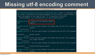 Missing utf-8 encoding comment
273
Wednesday, April 30, 14
 