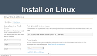 Install on Linux
40
Wednesday, April 30, 14
 