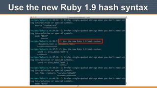 Use the new Ruby 1.9 hash syntax
271
 