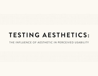 Testing Aesthetic: The Influence of Aesthetic in Perceived Usability | PDF