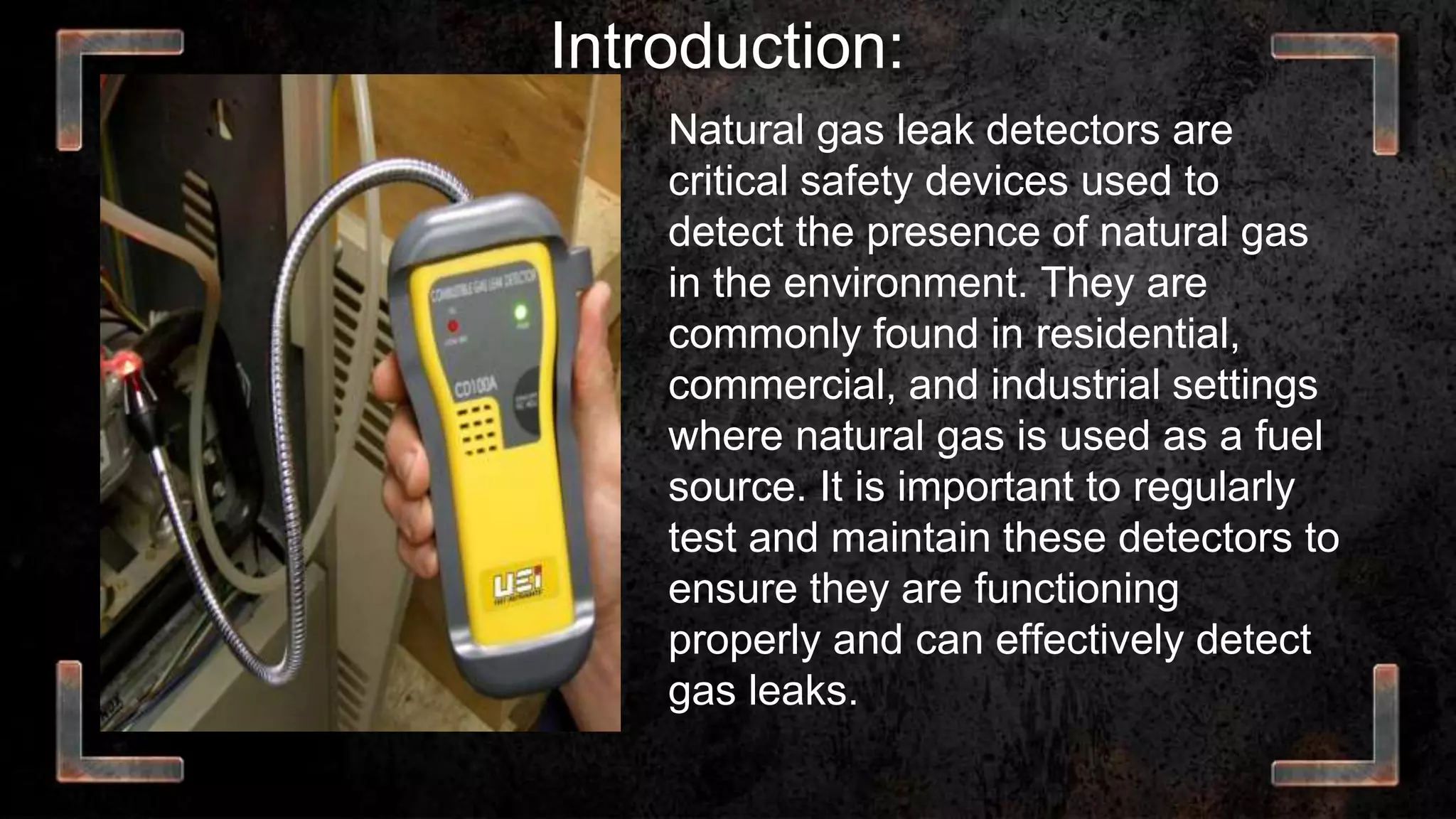 Testing and Maintenance of Natural Gas Leak Detector.pptx