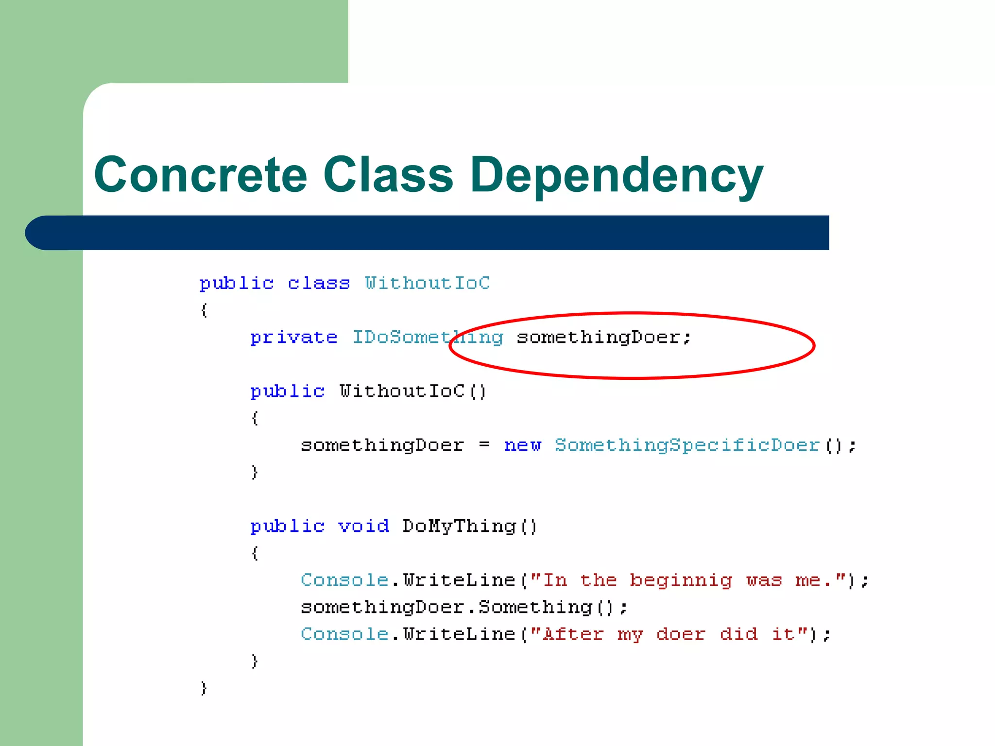 Concrete Class Dependency 