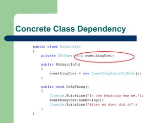Concrete Class Dependency 