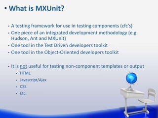 Testing And Mxunit In ColdFusion | PPT