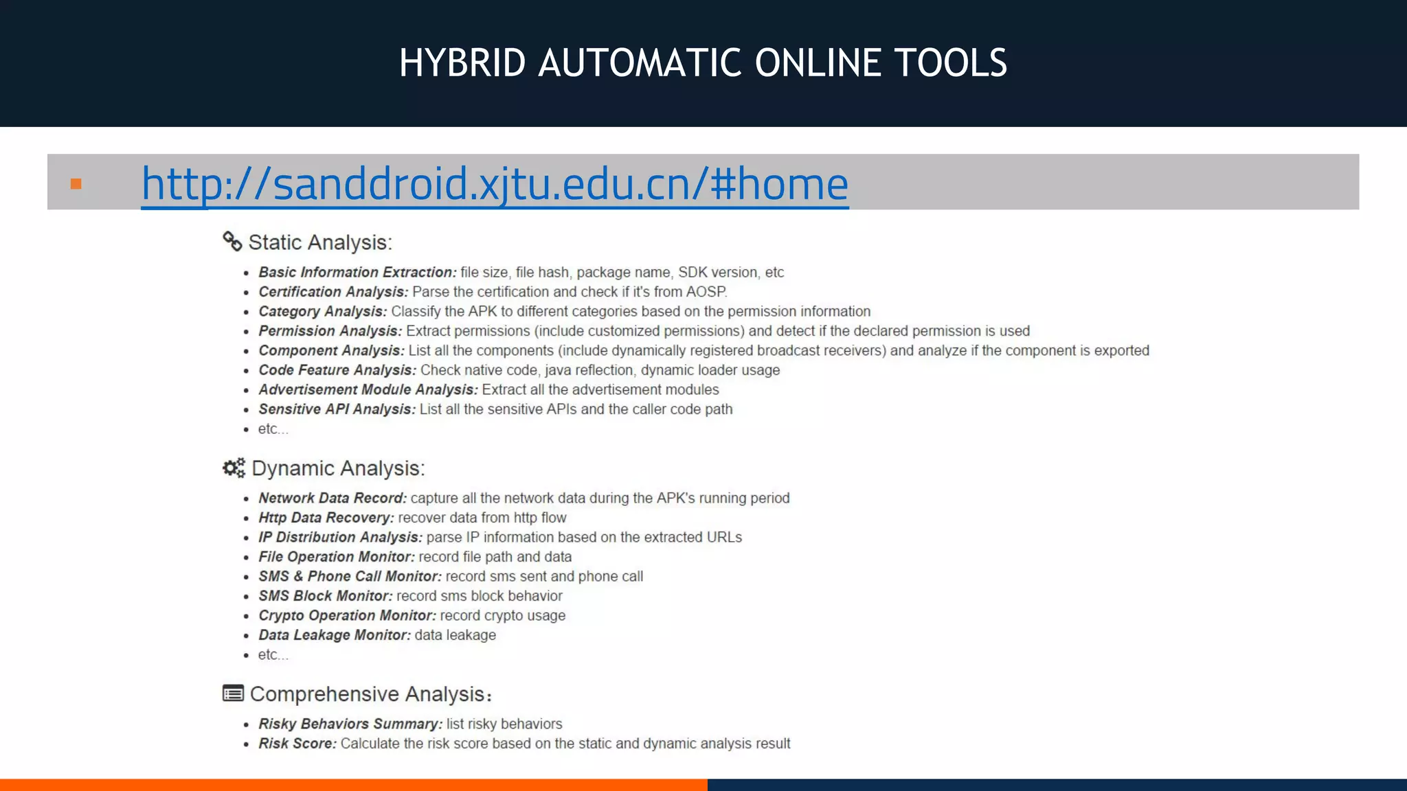 HYBRID AUTOMATIC ONLINE TOOLS
▪ http://sanddroid.xjtu.edu.cn/#home
 