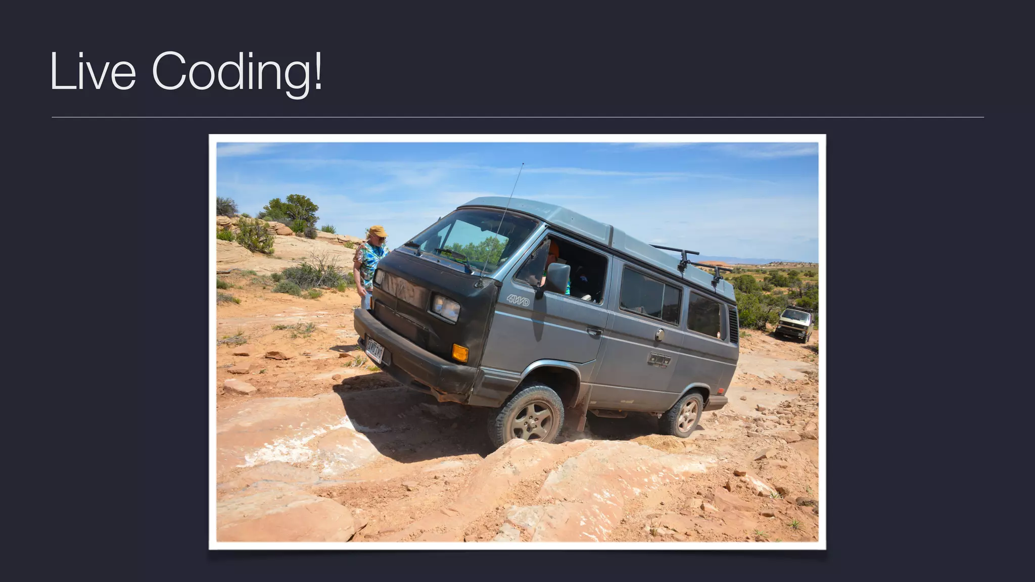 Live Coding!
 