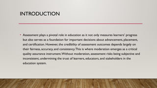 The Value of Moderation as a Quality Assurance Instrument in ...