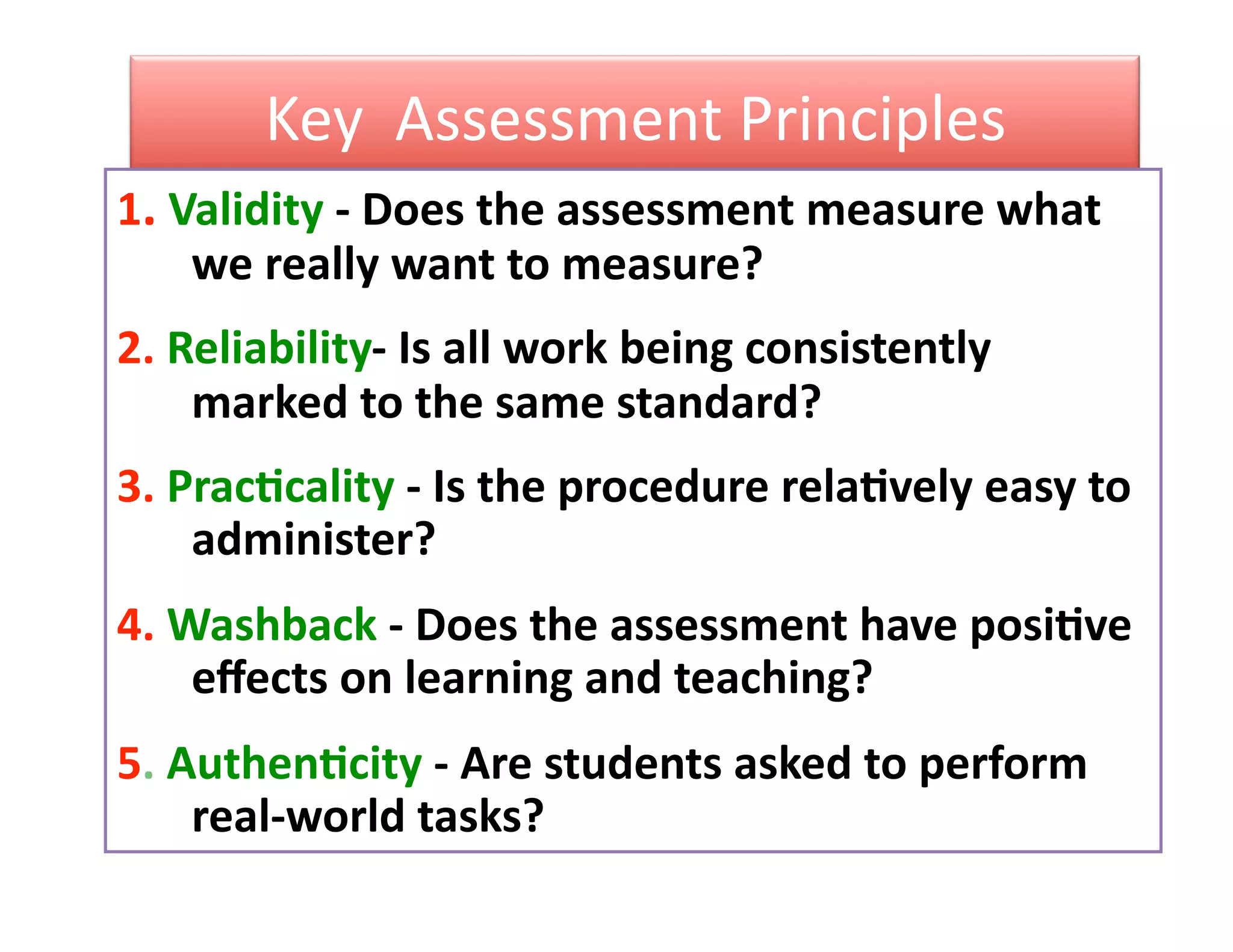 Key  Assessment Principles 
 