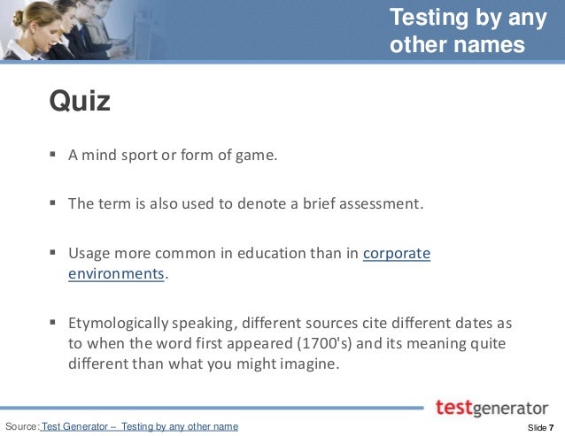 Testing By Any Other Name Testing by any other name