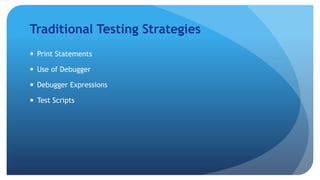 Unit Testing Techniques:
 Structural, Functional & Error based Techniques
Structural Techniques:
 It is a White box test...