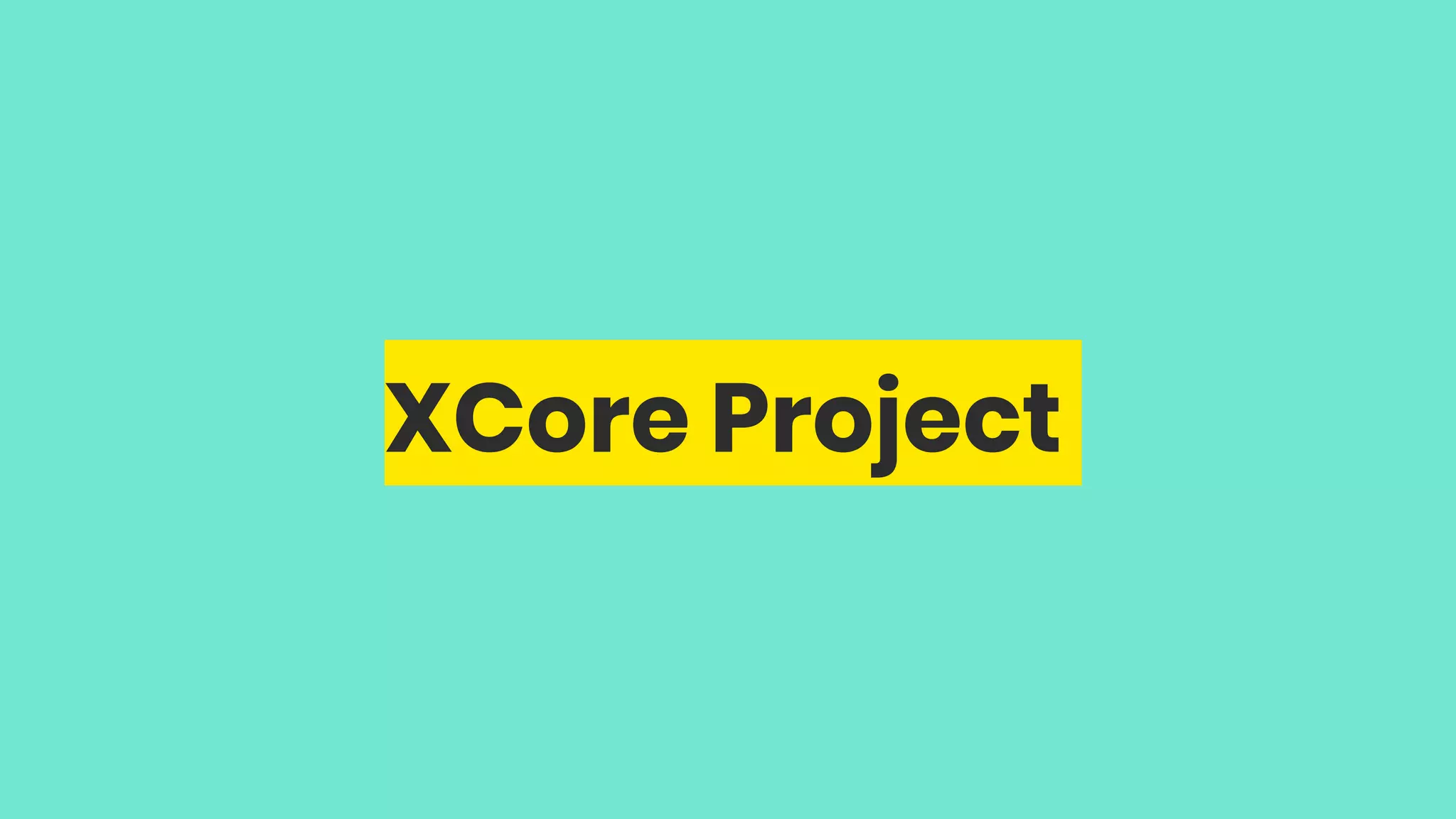 XCore Project 