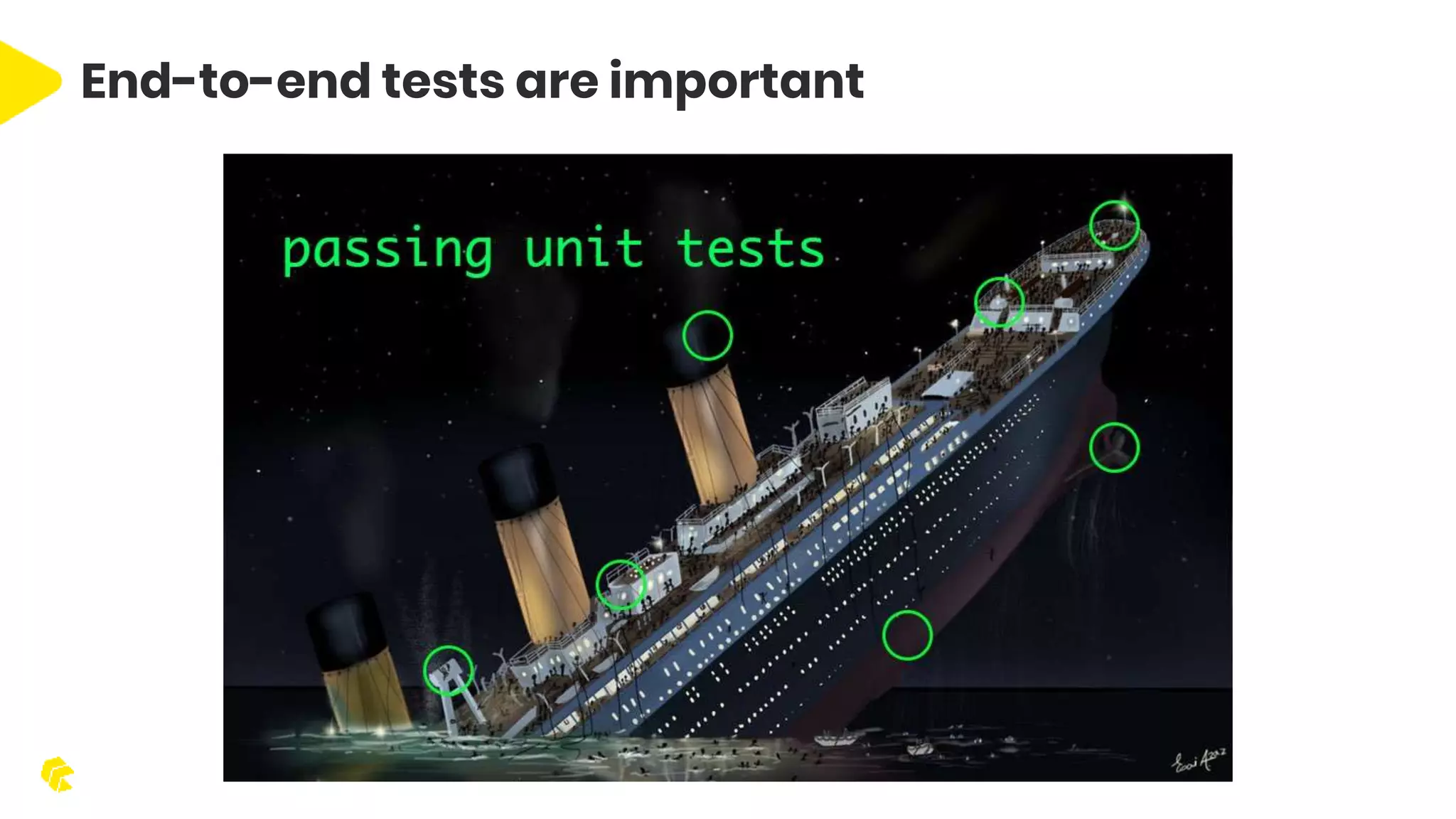 End-to-end tests are important 