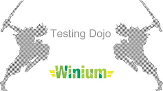 Testing Dojo
 