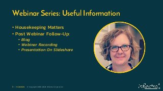 ®
3 | 6/24/2020 © Copyright 2006-2020 Inflectra Corporation
Webinar Series: Useful Information
• Housekeeping Matters
• Po...