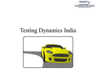 Testing Dynamics India 