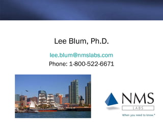 [email_address] Phone: 1-800-522-6671 Lee Blum, Ph.D. 