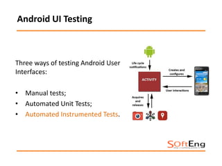How Android Instrumentation Test Work Automated Mobile UI Testing Fragility: An Exploratory Assessment Study ...