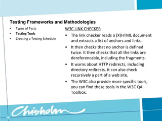 Creating a Testing ScheduleTesting Frameworks and MethodologiesAcceptance TestingThere are key steps in Acceptance Testing that must be considered no matter the size or complexity of the project.The extent of an Acceptance Test may range from testing a small change to an existing website, to implementing a large new package or custom-built website. Whatever the extent, there are fundamental steps to be followed.Types of Tests