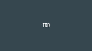 TDD
 
