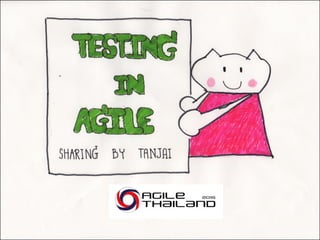 Testing in Agile at Agile Thailand 2015