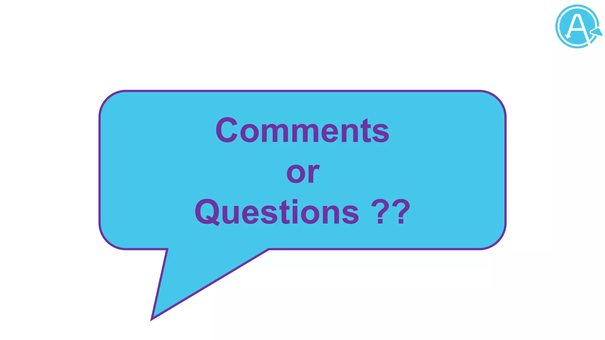 Comments
or
Questions ??
 