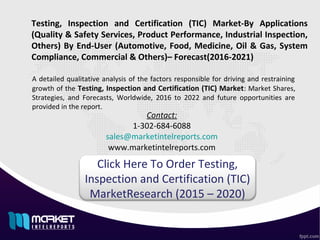 Global Testing, Inspection and Certification Market Overview, By ...
