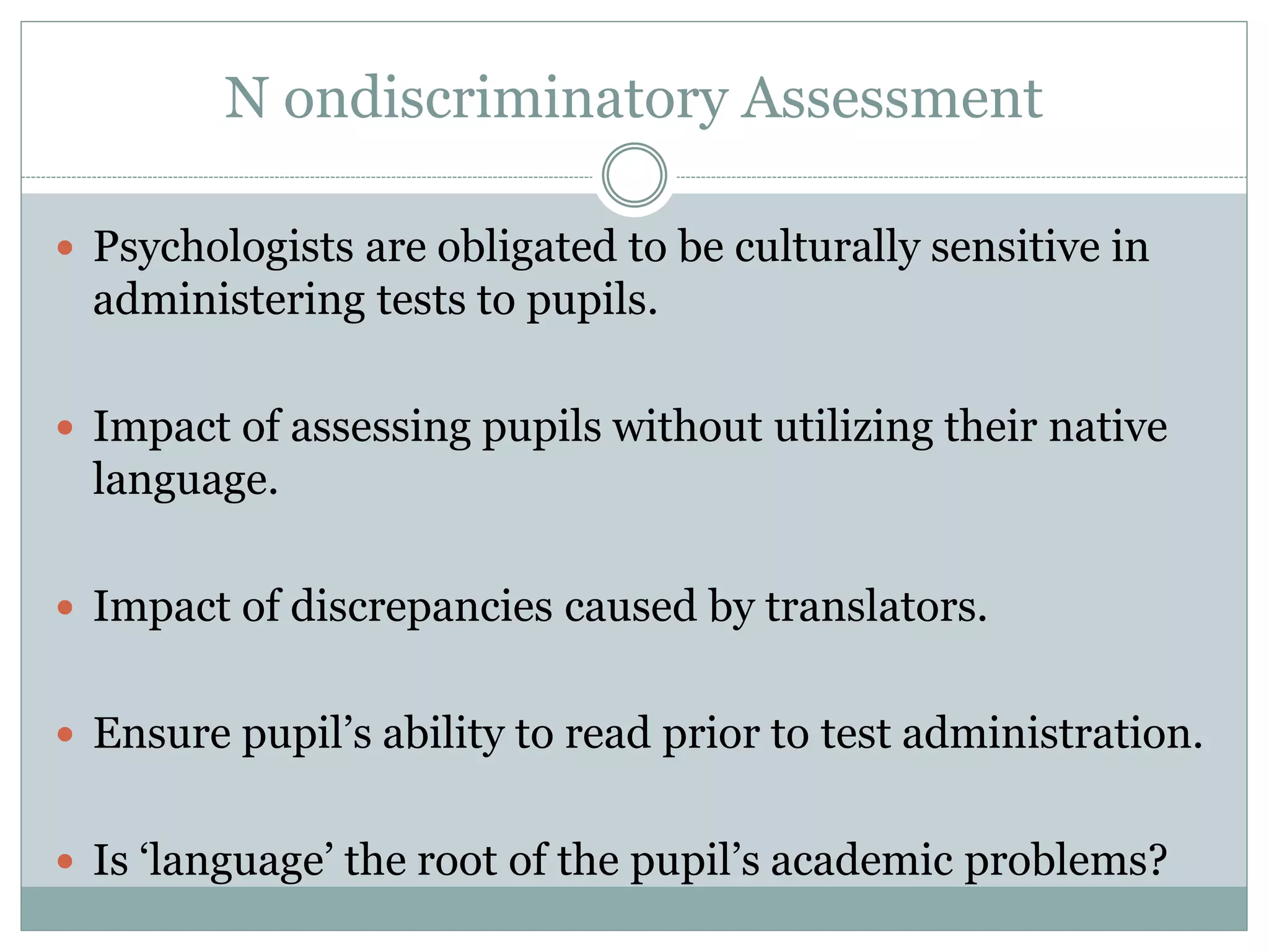 Computerized Psychological Testing
 Ethical issues in the use of computerized testing:
accountability for the psychological
assessment.
appropriate application, interpretation, and
use of assessment instruments.
disparity between automated report and the
psychologist’s clinical impression of the client.
 