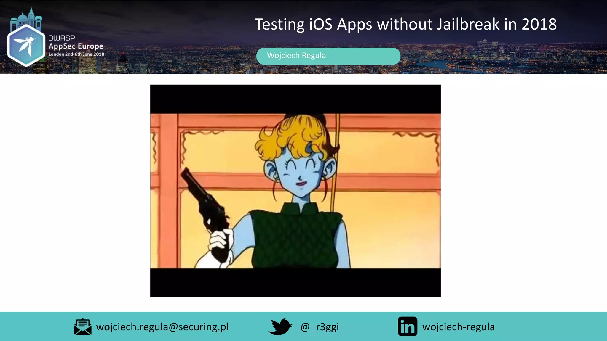 Wojciech Reguła
Testing iOS Apps without Jailbreak in 2018
wojciech.regula@securing.pl @_r3ggi wojciech-regula
 