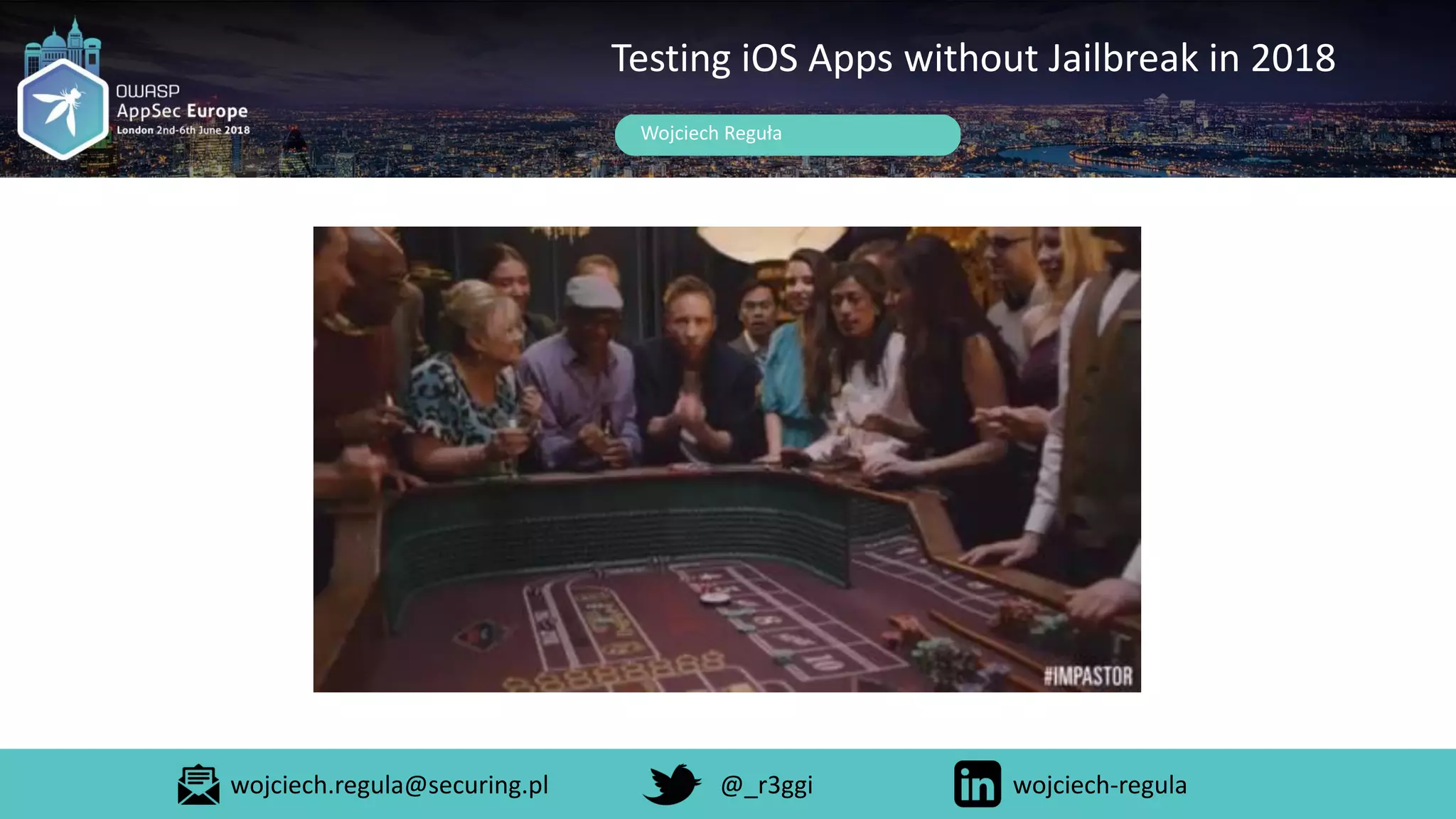 Wojciech Reguła
Testing iOS Apps without Jailbreak in 2018
wojciech.regula@securing.pl @_r3ggi wojciech-regula
 