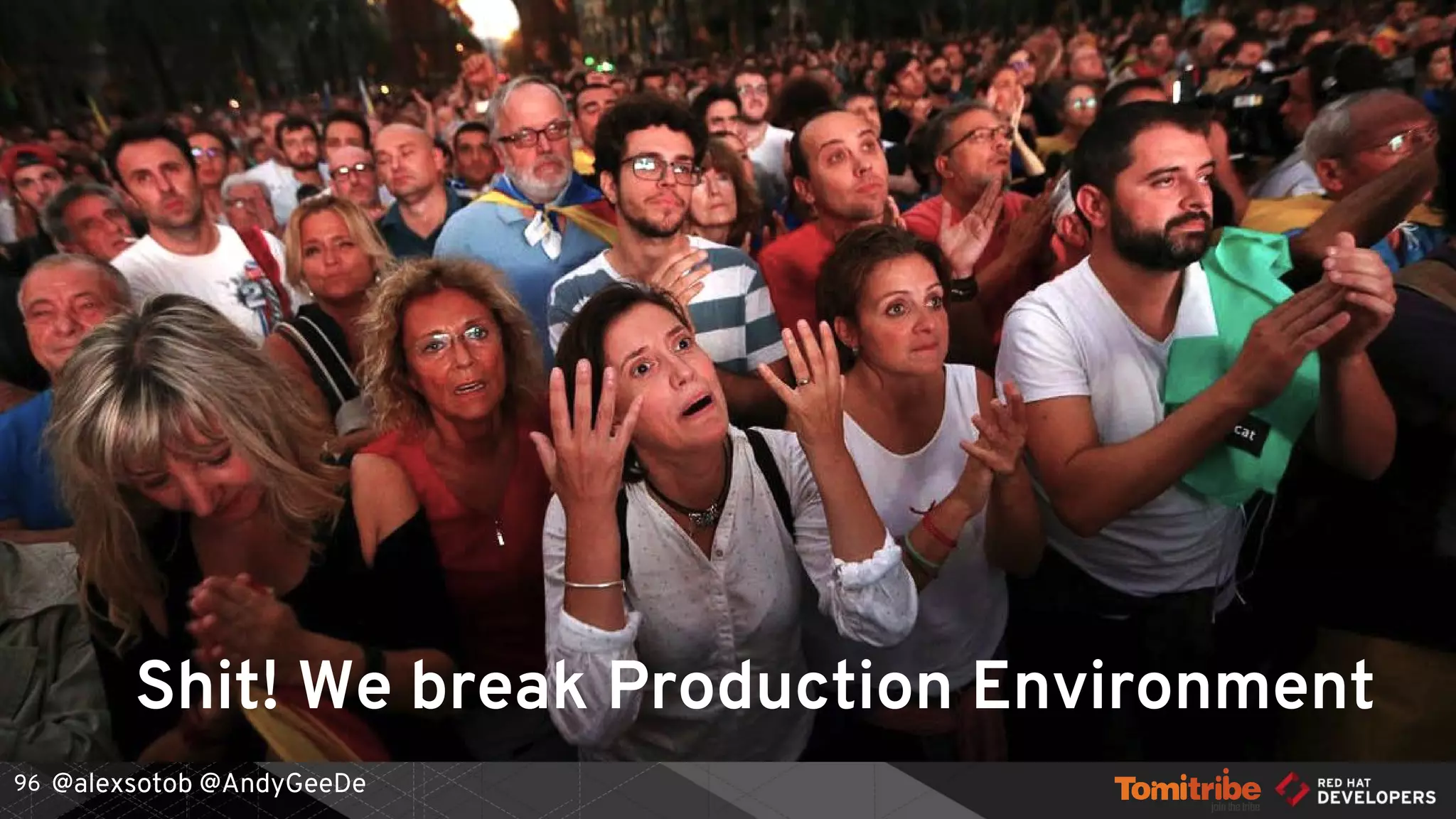 @alexsotob @AndyGeeDe96
Shit! We break Production Environment
 