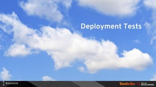 @alexsotob
8
6
Deployment Tests
 