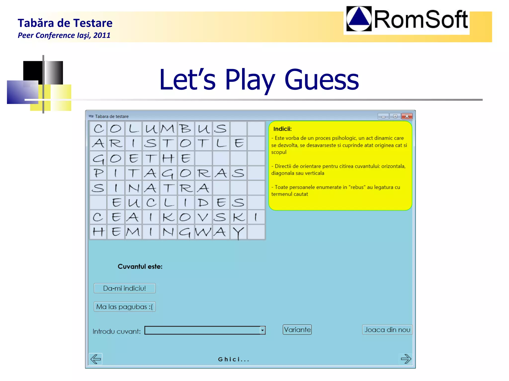 Let’s  P lay Guess Tabăra de Testare Peer Conference Iaşi, 2011  